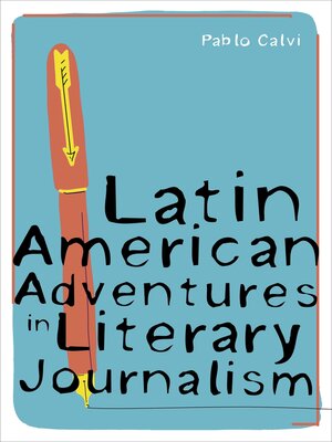 cover image of Latin American Adventures in Literary Journalism